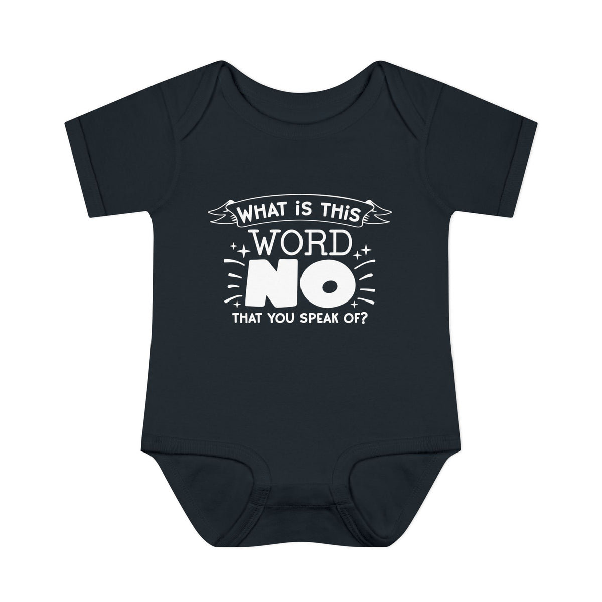 What Is This Word No That You Speak Of? Baby Rib Bodysuit