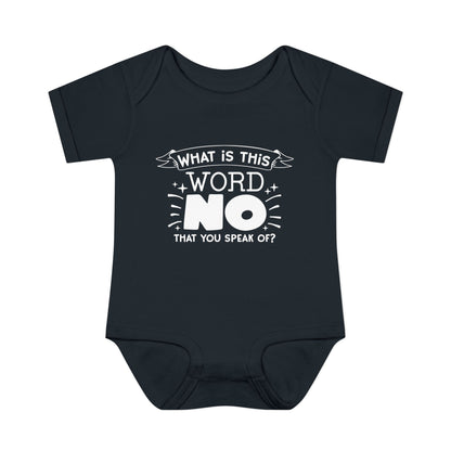 What Is This Word No That You Speak Of? Baby Rib Bodysuit