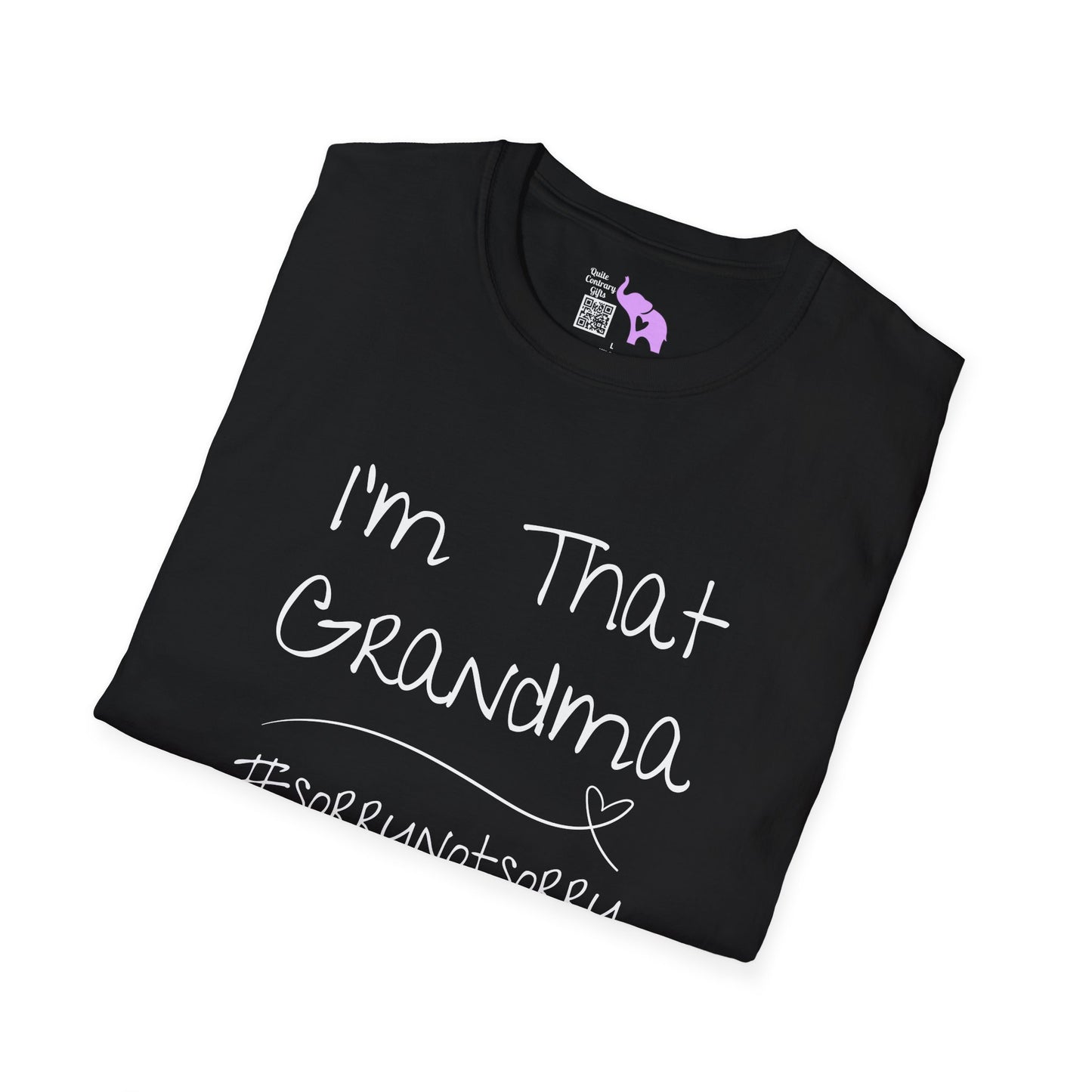 I'm That Grandma #sorrynotsorry Adult T-shirt