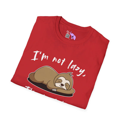 I'm Not Lazy, I'm Just In Energy Saving Mode T-shirt