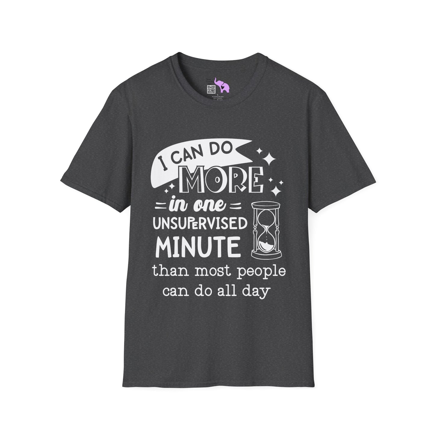 I Can Do More In One Unsupervised Minute... Adult T-shirt