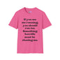 If You See Me Running... Adult T-shirt