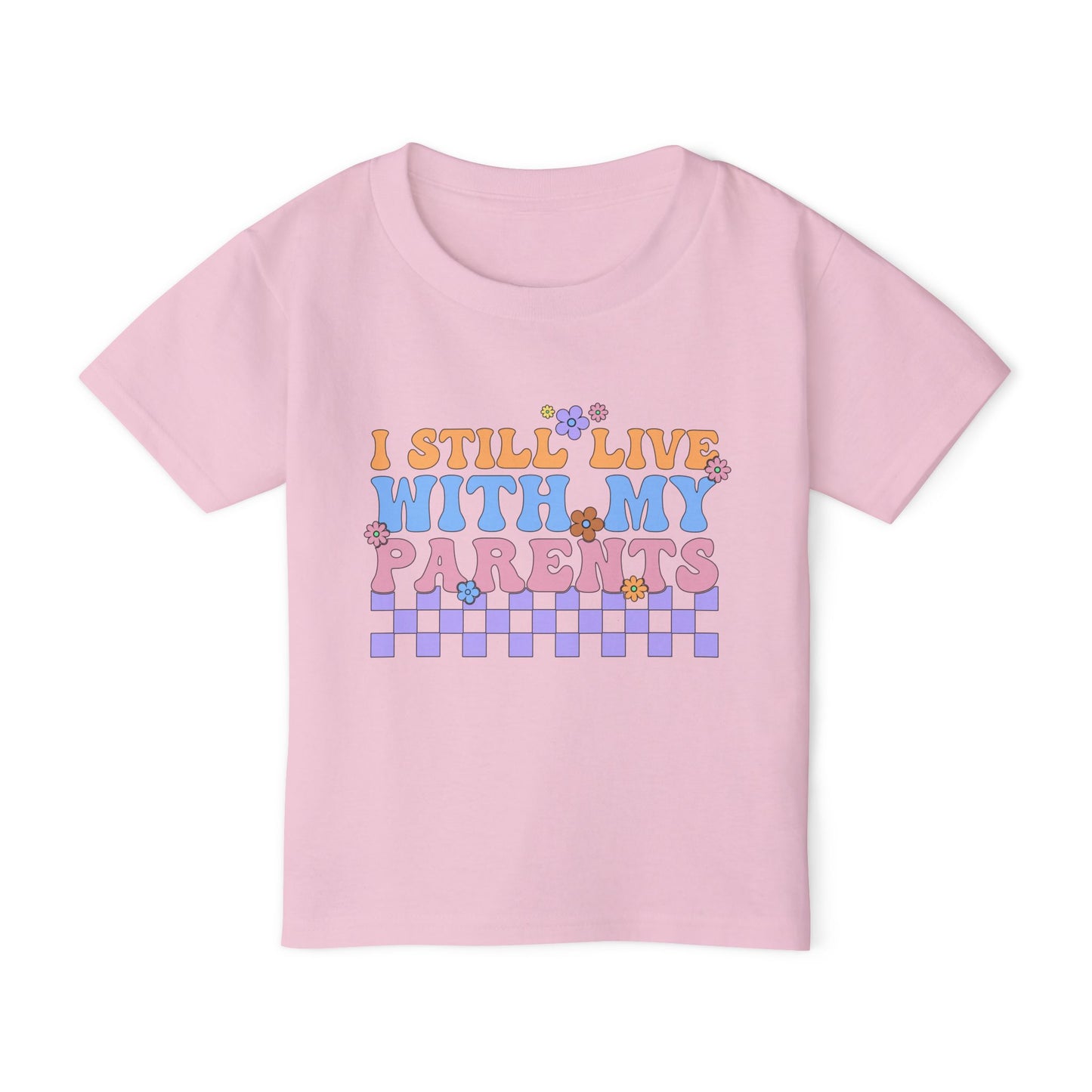 I Still Live With My Parents Heavy Cotton™ Toddler T-shirt