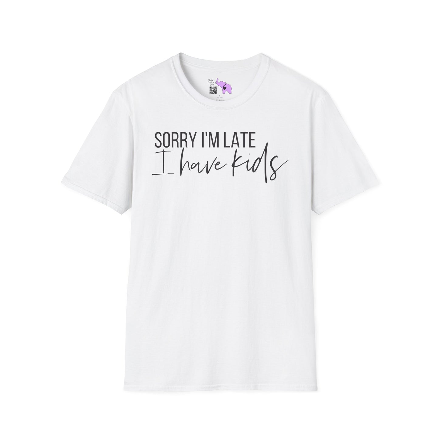 Sorry I'm Late I Have Kids Adult T-shirt