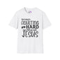 Because Adulting Is Hard Without Jesus Adult T-shirt