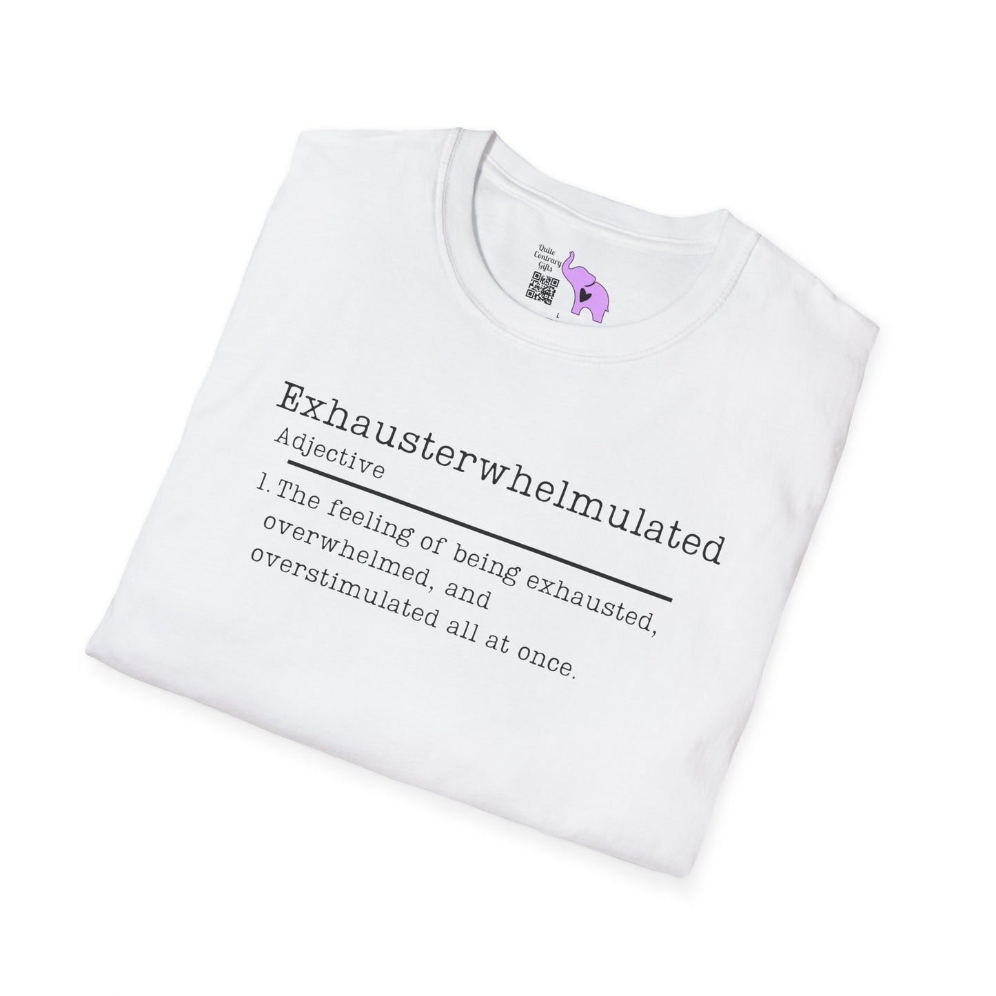 Exhausterwhelmulated Definition Adult T-shirt