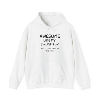 Awesome Like My Daughter Heavy Blend™ Hooded Sweatshirt