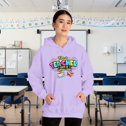 I'm A Tea-cher Not A Coffee-cher Heavy Blend™ Hooded Sweatshirt