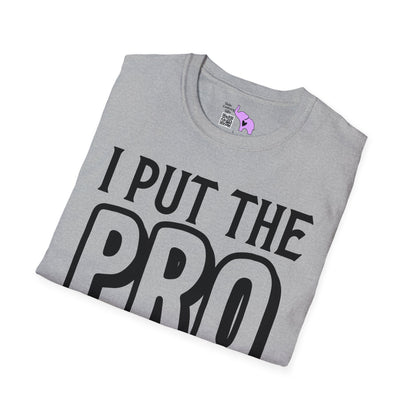 I Put The Pro in Procrastinate T-shirt