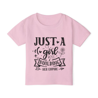 Just A Girl Boss Building Her Empire Heavy Cotton™ Toddler T-shirt