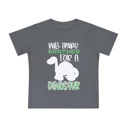 Will Trade Brother for a Dinosaur Infant T-Shirt