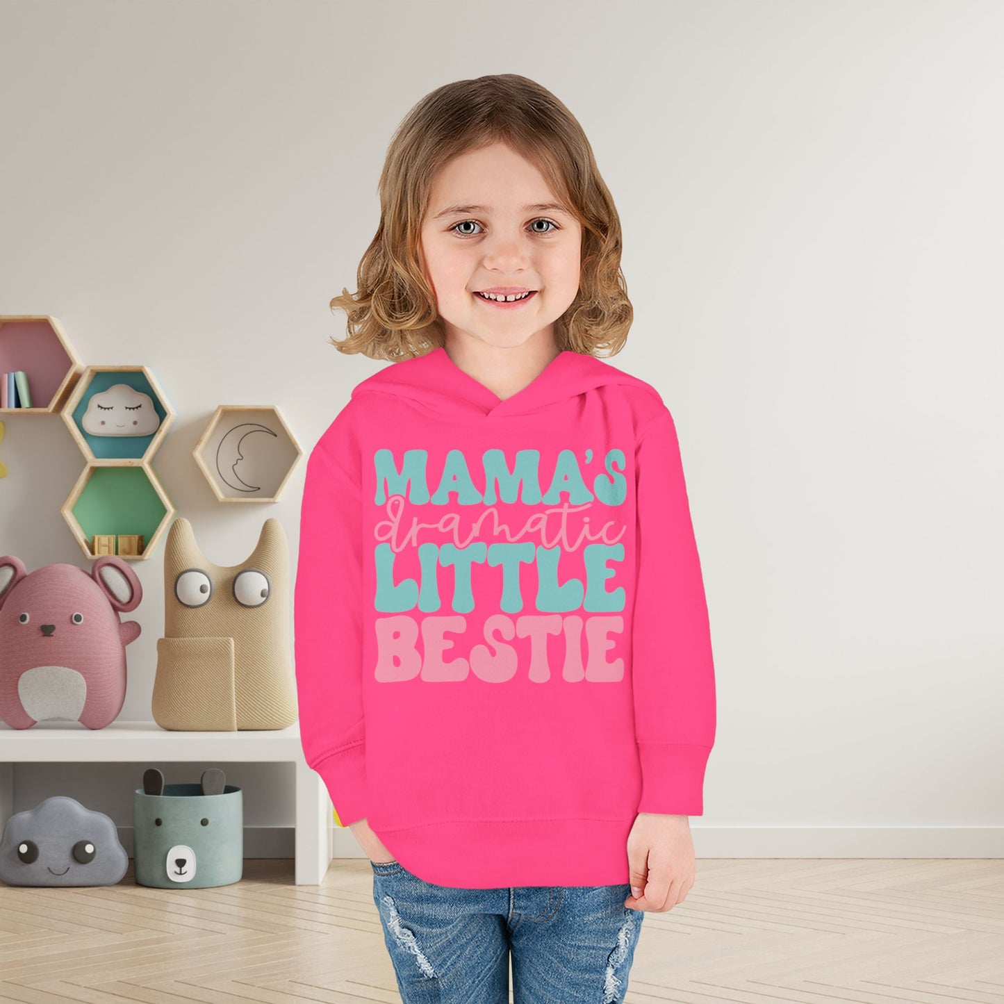 Mama's Dramatic Little Bestie Toddler Hoodie