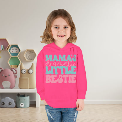 Mama's Dramatic Little Bestie Toddler Hoodie