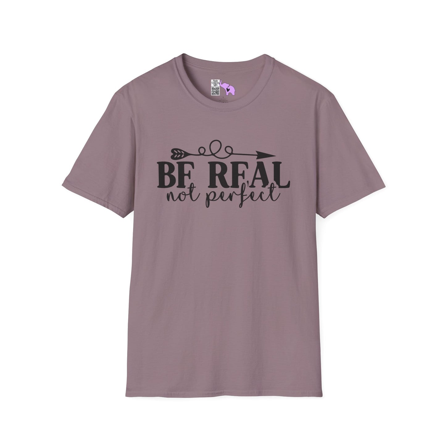 Be Real Not Perfect 2 Adult T-shirt