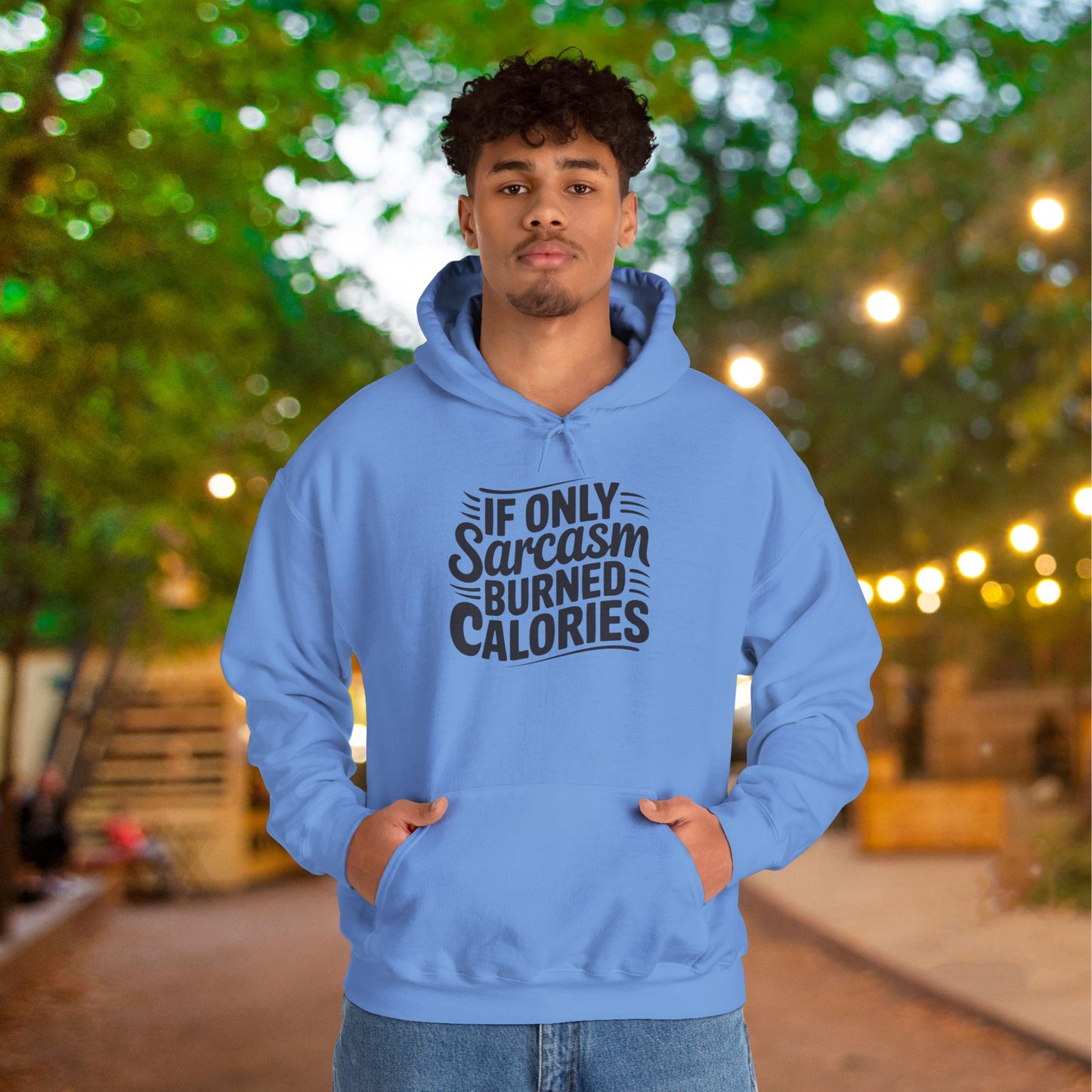 If Only Sarcasm Burned Calories Adult Heavy Blend™ Hoodie