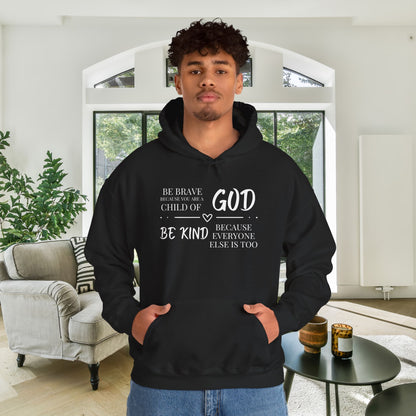 Because You Are A Child of God Heavy Blend™ Hooded Sweatshirt