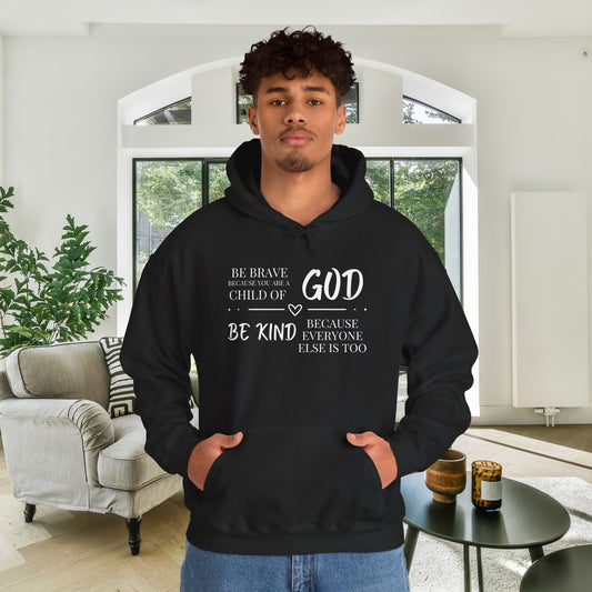 Because You Are A Child of God Heavy Blend™ Hooded Sweatshirt