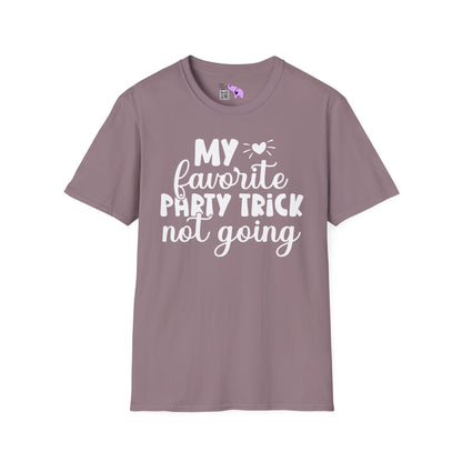 My Favorite Party Trick Not Going Adult T-shirt