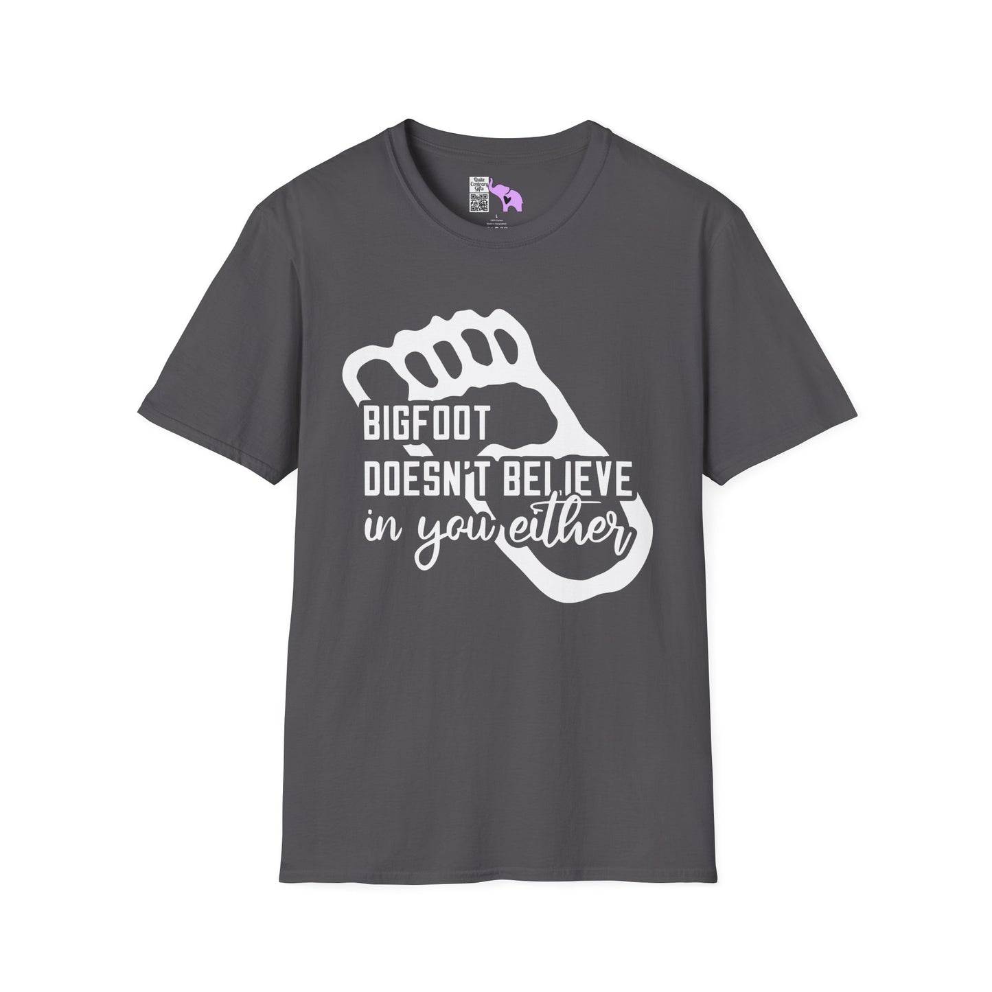 Bigfoot Doesn't Believe In You Either Adult T-shirt