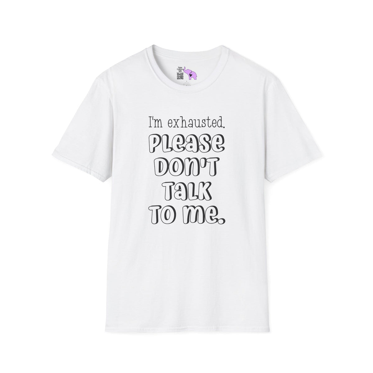 I'm Exhausted Please Don't Talk To Me Adult T-shirt