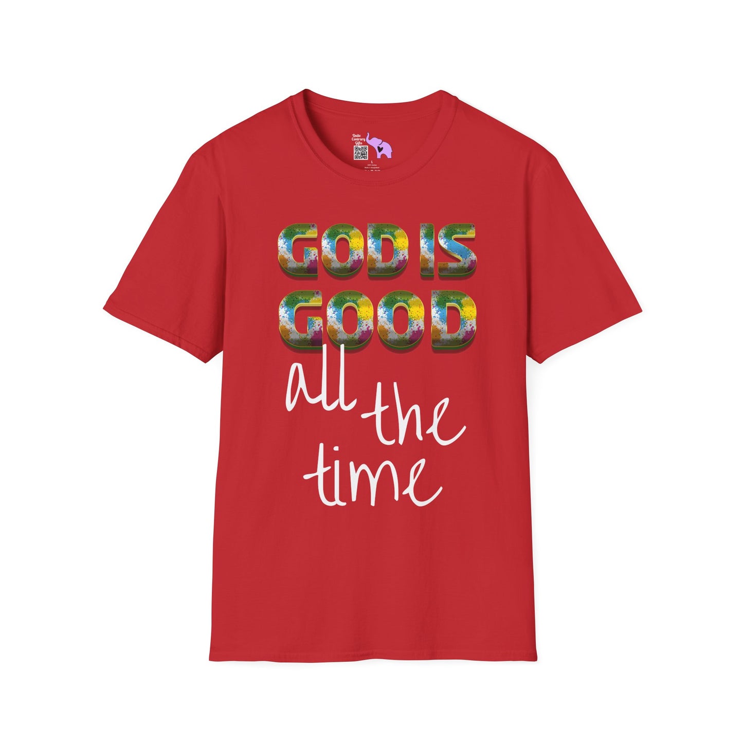 God Is Good All The Time (2) Adult T-shirt