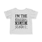 I'm The Reason We Are Late Infant Soft T-Shirt