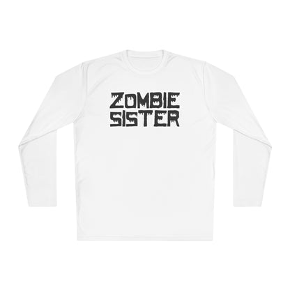 ""Zombie Sister Adult Long Sleeve Tee