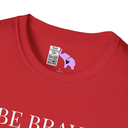 Be Brave Because You Are A Child of God Adult T-shirt