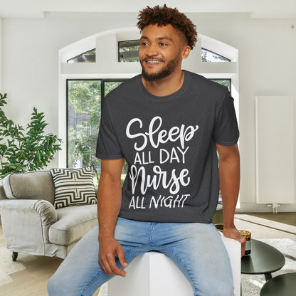 Sleep All Day Nurse All Night Adult T-shirt