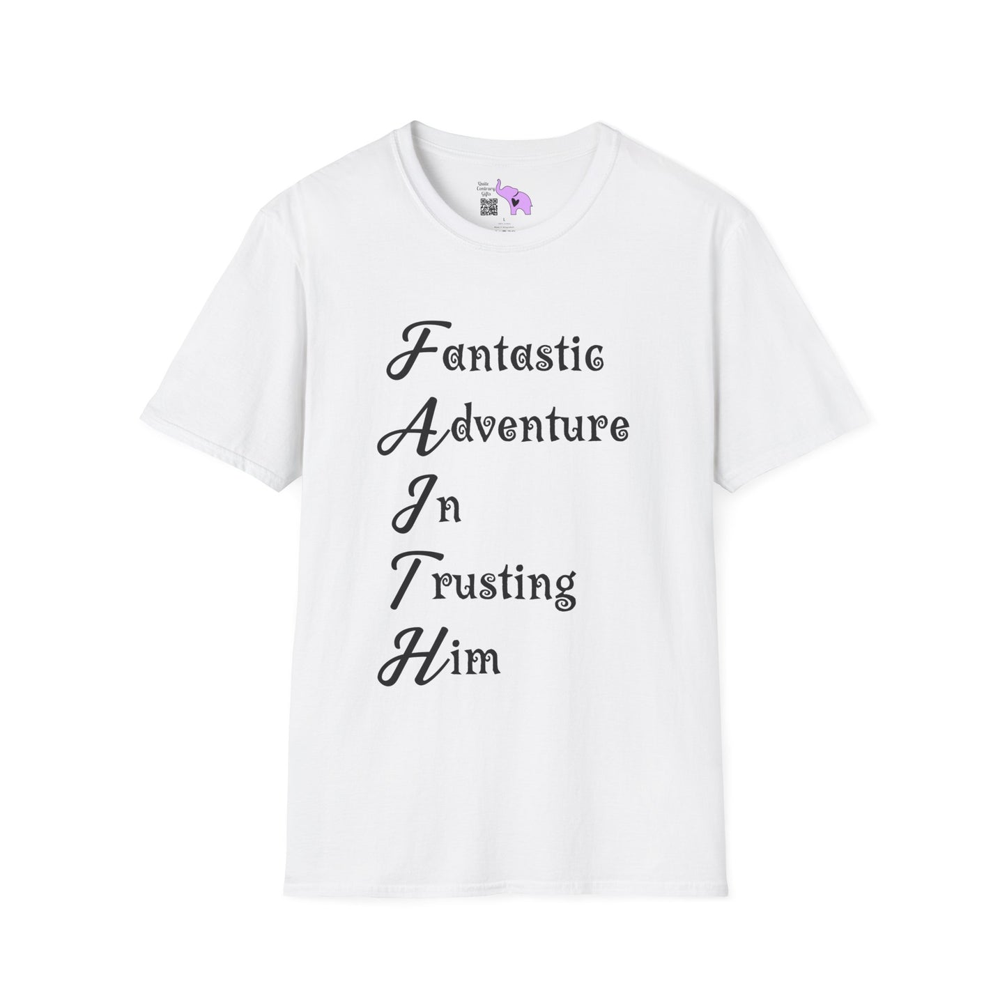 FAITH Fantastic Adventure In Trusting Him Adult T-shirt