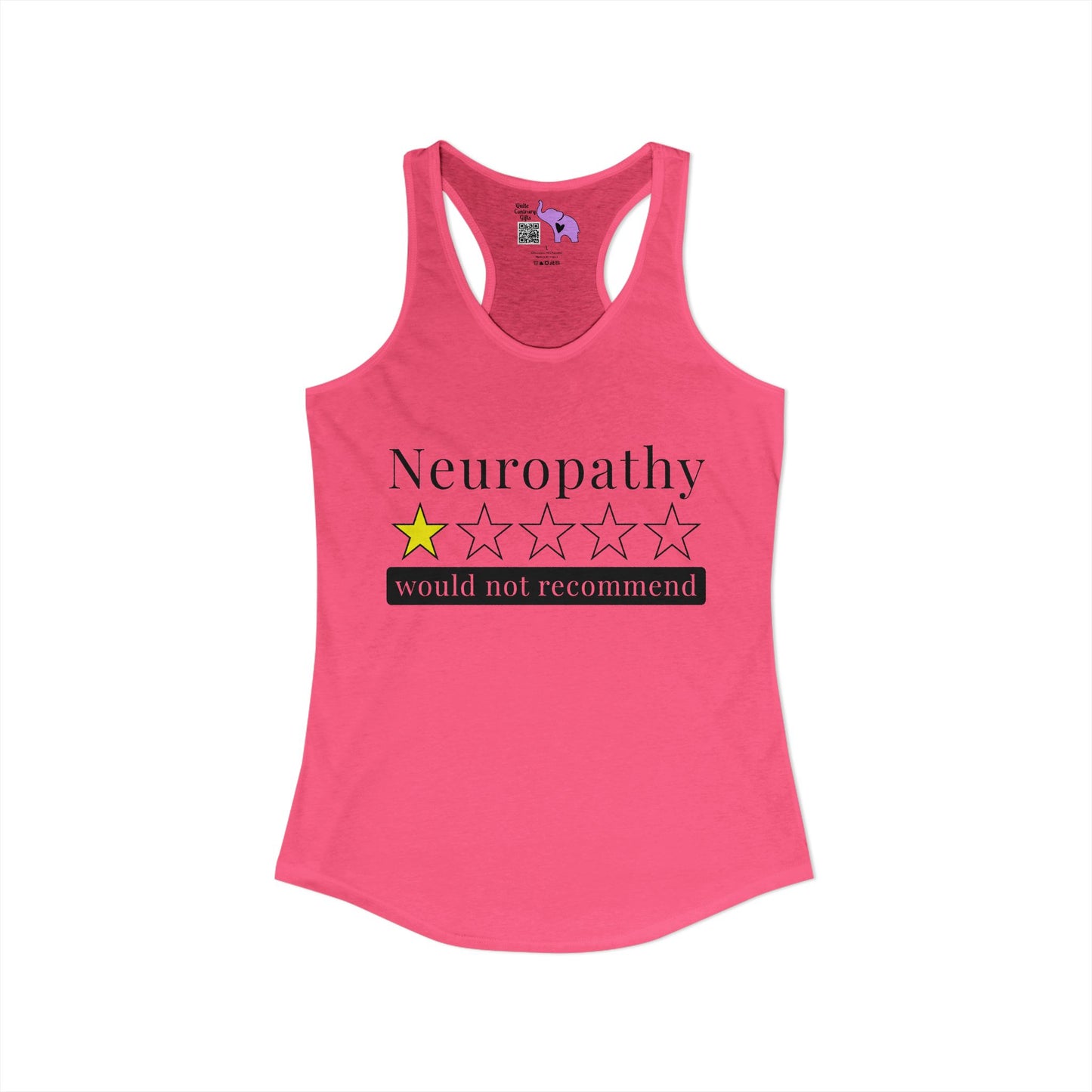 Neuropathy 1 Star Would Not Recommend Women's Ideal Racerback Tank