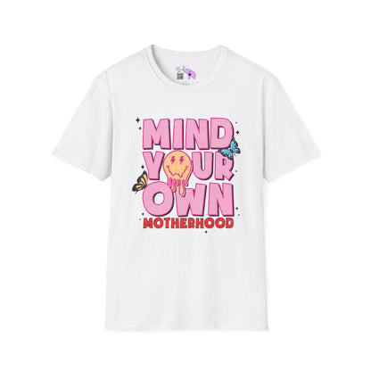 Mind Your Own Motherhood Adult T-shirt