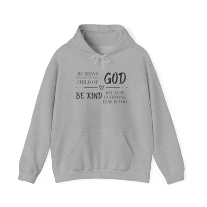 Because You Are A Child of God Heavy Blend™ Hooded Sweatshirt