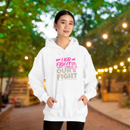 Her Fight is Our Fight Heavy Blend™ Hooded Sweatshirt