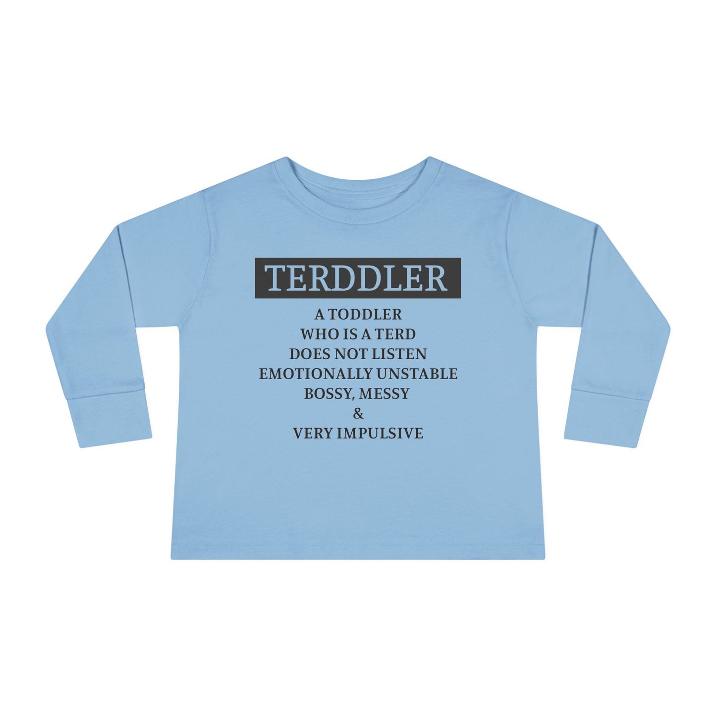 ""Terddler Definition Toddler Long Sleeve Tee