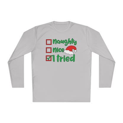 Naughty; Nice; I Tried Adult Long Sleeve Tee