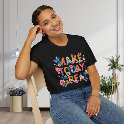 Make Today Great Adult T-shirt