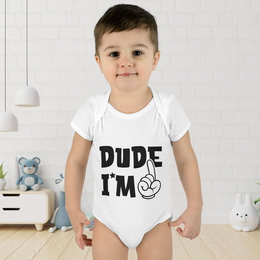 Dude I'm 1 Infant Baby Rib Bodysuit
