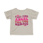Part Time Angel Full Time Menace Infant Soft T-Shirt
