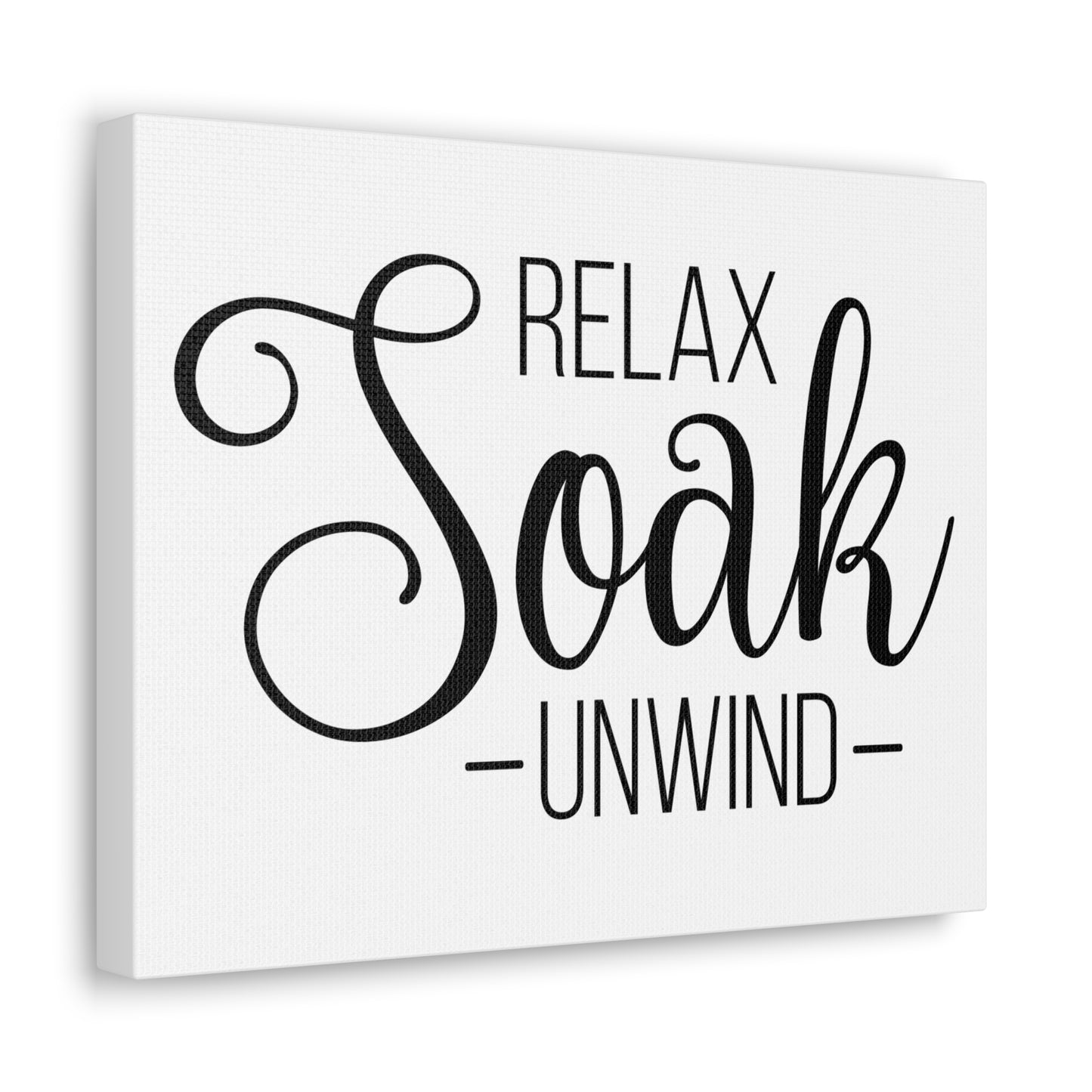 Relax Soak Unwind Canvas Horizontal Wraps w/o Frame