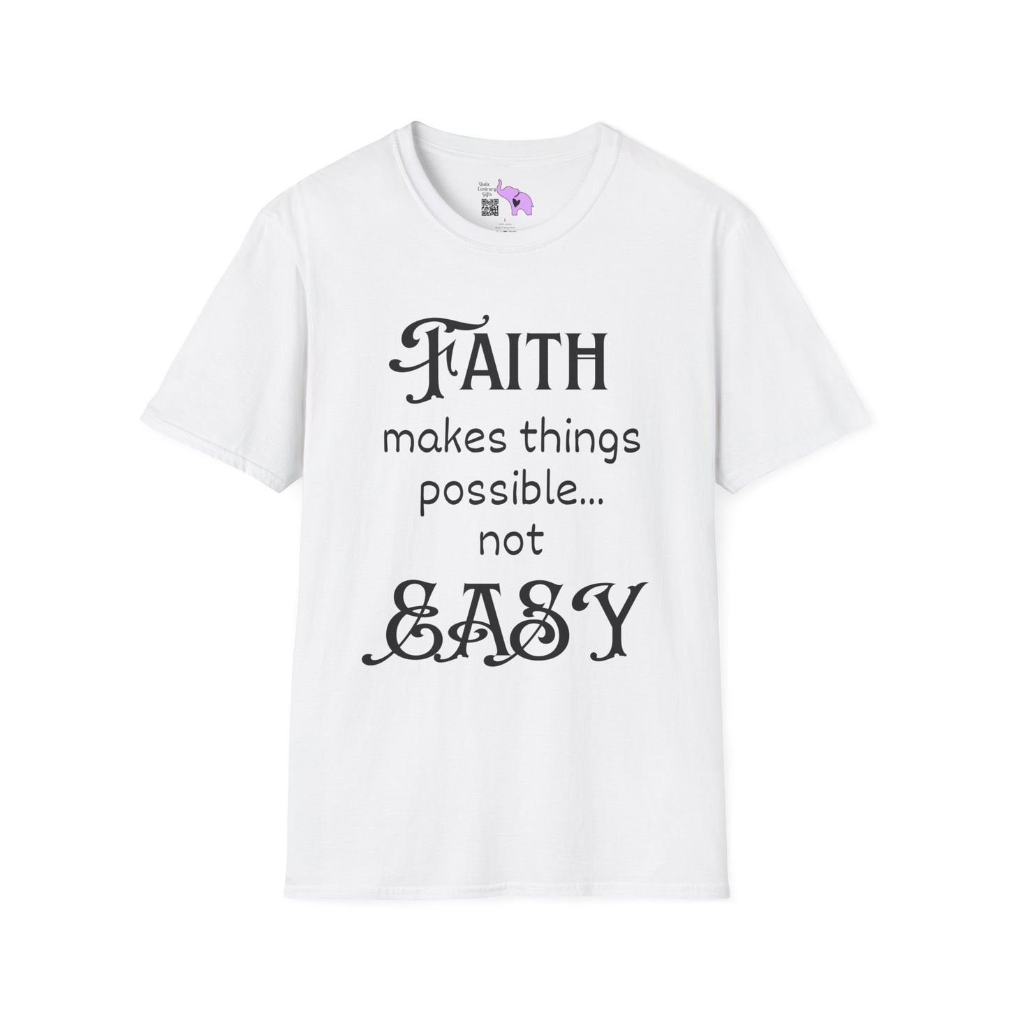 Faith Makes Things Possible... Not Easy Adult T-shirt