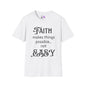 Faith Makes Things Possible... Not Easy Adult T-shirt