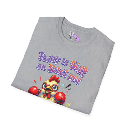 Today is Slap an Idiot Day I'm Gonna Be Busy Adult T-shirt