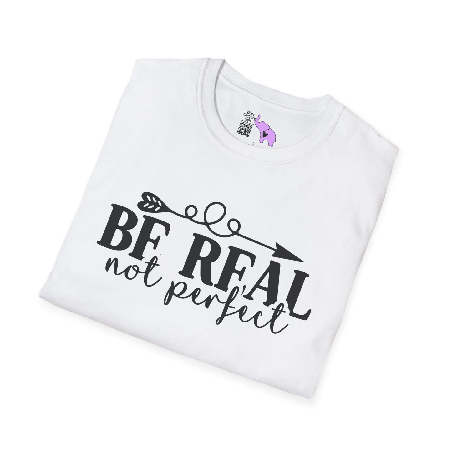 Be Real Not Perfect 2 Adult T-shirt