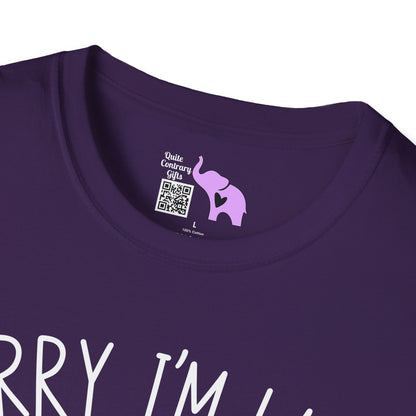 Sorry I'm Late My Cat Was Sitting On Me Adult T-shirt