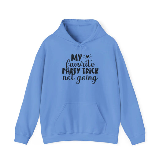 My Favorite Party Trick Not Going Heavy Blend™ Hooded Sweatshirt