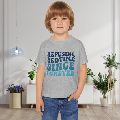 Refusing Bedtime Since Forever Heavy Cotton™ Toddler T-shirt