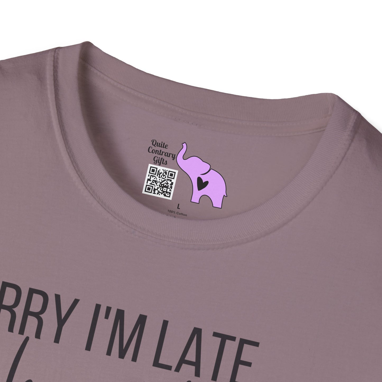 Sorry I'm Late I Have Kids Adult T-shirt