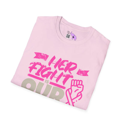 Her Fight is Our Fight Adult Unisex Tshirt