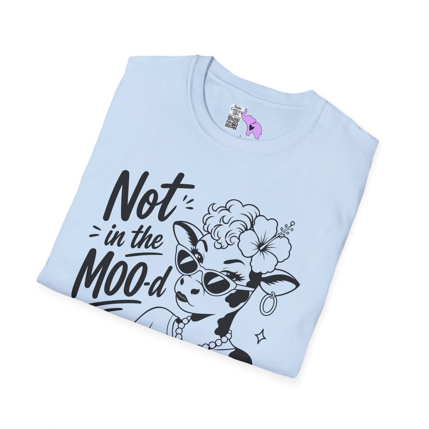 Not in the Moo-d Adult T-shirt